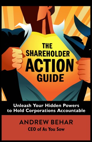 Book cover for The Shareholder Action Guide: How to Tell CEOs What to Do