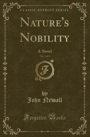 Cover of Nature's Nobility, Vol. 3 of 3