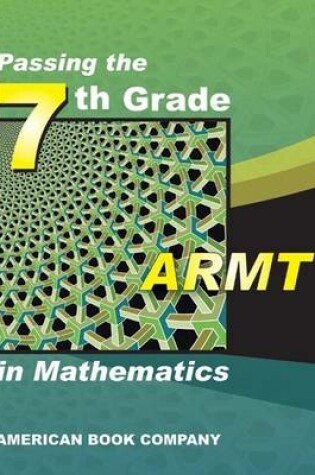 Cover of Passing the Seventh Grade ARMT in Mathematics