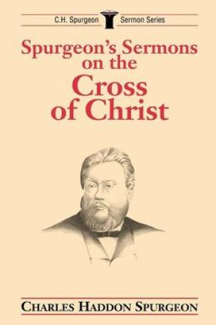 Cover of Spurgeon's Sermons on the Cross of Christ