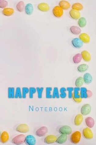 Cover of Happy Easter Notebook