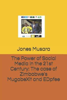 Cover of The Power of Social Media in the 21st Century