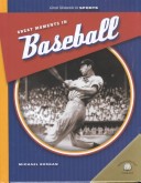 Cover of Great Moments in Baseball