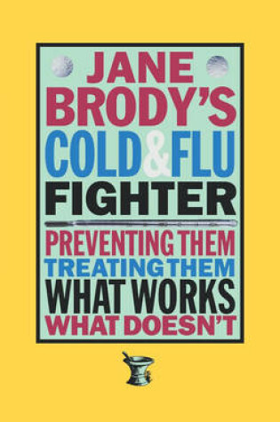 Cover of Jane Brody's Cold and Flu Fighter