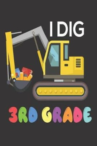 Cover of I Dig 3rd Grade