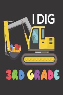 Book cover for I Dig 3rd Grade