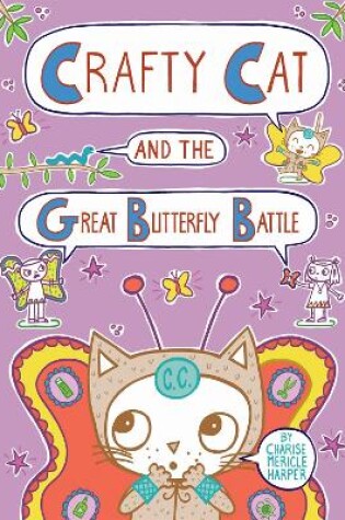 Cover of Crafty Cat and the Great Butterfly Battle