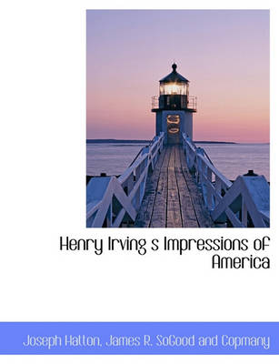 Book cover for Henry Irving S Impressions of America