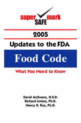 Book cover for SuperSafeMark 2005 Updates to the FDA Food Code