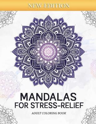 Book cover for Mandalas for Stress-Relief Adult Coloring Book