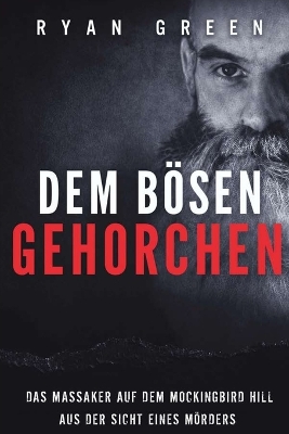 Book cover for Dem B�sen Gehorchen