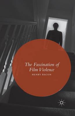 Book cover for The Fascination of Film Violence