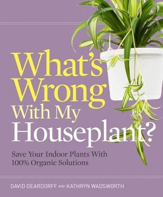 Book cover for What's Wrong With My Houseplant?