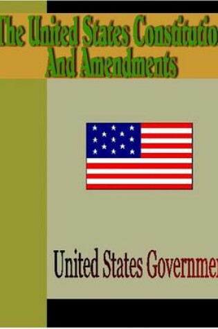 Cover of The United States Constitution and Amendments