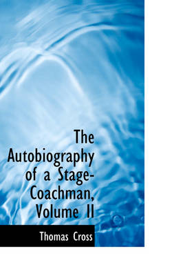 Book cover for The Autobiography of a Stage-Coachman, Volume II