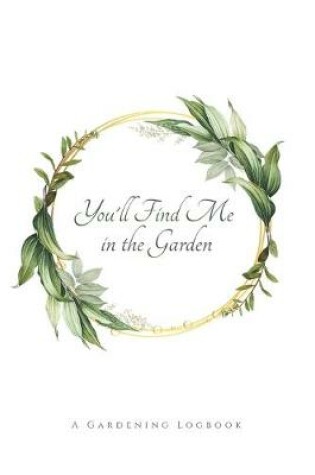 Cover of You'll Find Me in the Garden