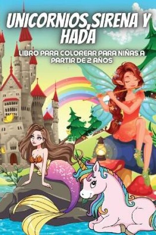 Cover of Unicornios, Sirena Y Hada