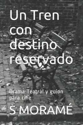 Cover of Un Tren con destino reservado