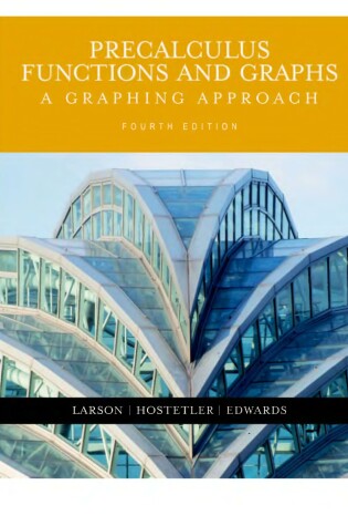 Cover of Precalculus Functions & Graphs a Graphing Guide Fourth Edition, Custom Publication