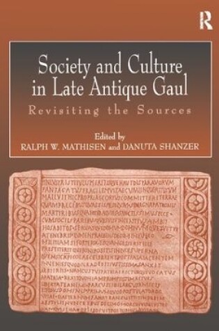 Cover of Society and Culture in Late Antique Gaul