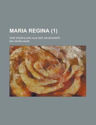 Book cover for Maria Regina; Eine Erzahlung Aus Der Gegenwart (1)