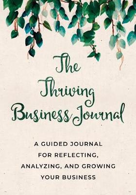 Book cover for The Thriving Business Journal