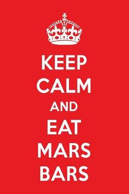 Book cover for Keep Calm and Eat Mars Bars