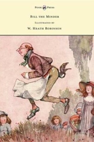 Cover of Bill the Minder - Illustrated by W. Heath Robinson