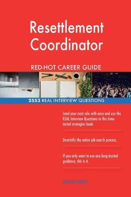 Book cover for Resettlement Coordinator RED-HOT Career Guide; 2553 REAL Interview Questions