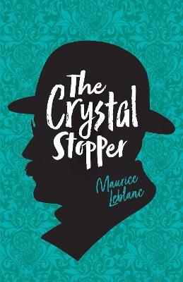 Book cover for Arsene Lupin: The Crystal Stopper