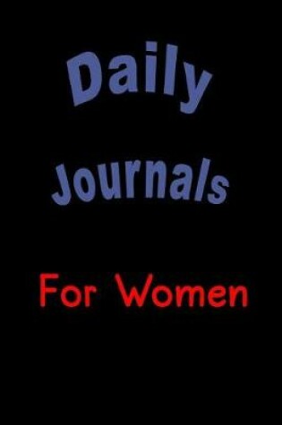 Cover of Daily Journals For Women
