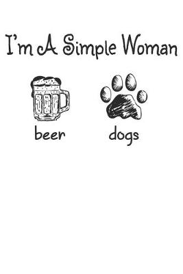 Book cover for I'm a simple Woman Beer Dogs