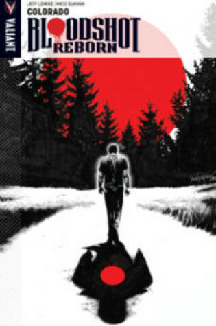 Cover of Bloodshot Reborn Volume 1