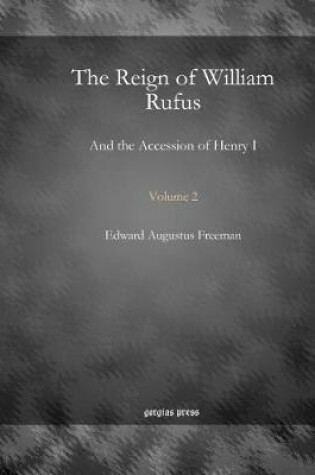 Cover of The Reign of William Rufus (Vol 2)
