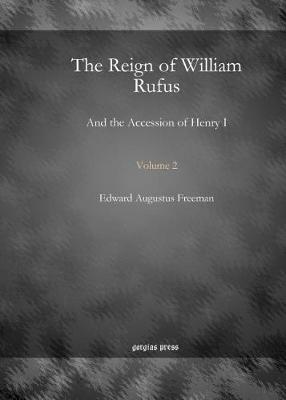 Book cover for The Reign of William Rufus (Vol 2)