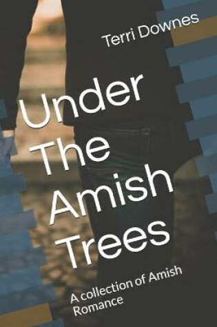 Cover of Under The Amish Trees