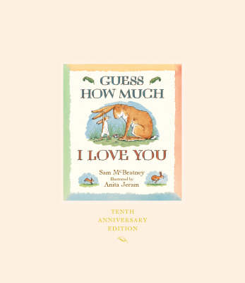 Book cover for Guess How Much I Love You 10th Anniversa