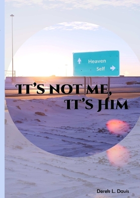 Book cover for It's Not Me it's Him