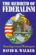 Book cover for The Rebirth of Federalism