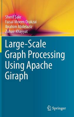 Book cover for Large-Scale Graph Processing Using Apache Giraph