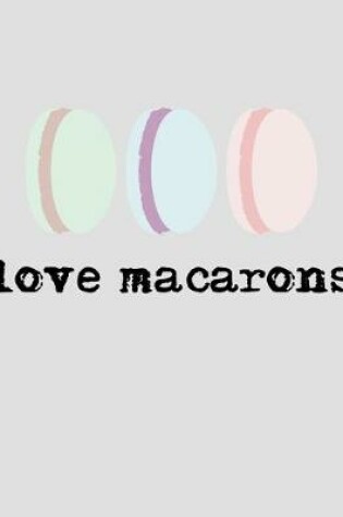 Cover of Love Macarons