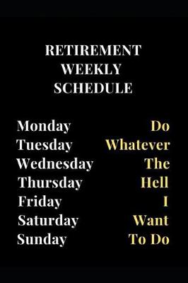 Cover of Retirement Weekly Schedule