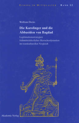 Book cover for Die Karolinger Und Die Abbasiden Von Bagdad