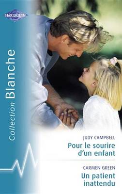 Book cover for Pour Le Sourire D'Un Enfant - Un Patient Inattendu (Harlequin Blanche)