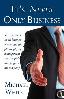 Book cover for It's Never Only Business