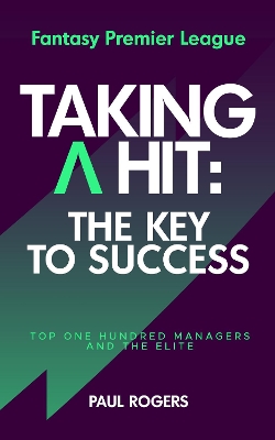 Book cover for Fantasy Premier League - Taking A Hit: The Key To Success