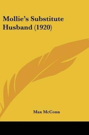 Cover of Mollie's Substitute Husband (1920)