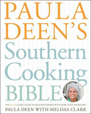 Book cover for Paula Deen's Southern Cooking Bible