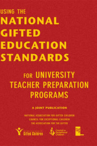 Cover of Using the National Gifted Education Standards for University Teacher Preparation Programs