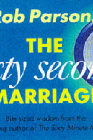 Cover of The Sixty Second Marriage